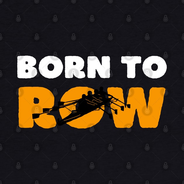 Born to row by RowingParadise